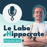 Le Labo d'Hippocrate Podcast Le Labo d'Hippocrate