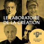Podcast Le Laboratoire de la création