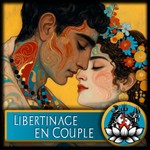 Logo of the podcast Le Libertinage en Couple Podcast Le Libertinage en Couple
