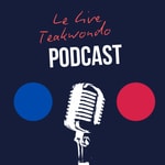 Logo of the podcast Le live Taekwondo Podcast Le live Taekwondo