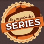 Le Magazine des Séries Le Magazine des Séries