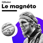 Logo of the podcast Le Magnéto - QiBasket Podcast Le Magnéto - QiBasket