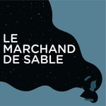 Logo of the podcast Le Marchand de Sable : le podcast pour s'endormir Podcast Le Marchand de Sable : le podcast pour s'endormir