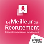 Logo of the podcast Le meilleur du recrutement Podcast Le meilleur du recrutement