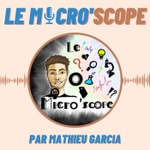 Logo of the podcast Le micro'scope Podcast Le micro'scope