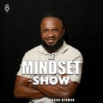 Logo of the podcast Le Mindset Show Podcast Le Mindset Show
