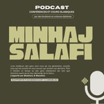 Logo of the podcast Le minhaj as-Salafiyah : Conférences et cours islamiques Podcast Le minhaj as-Salafiyah : Conférences et cours islamiques