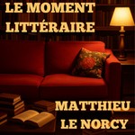 Podcast Le moment littéraire