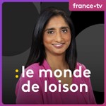 Logo of the podcast Le monde de Loison Podcast Le monde de Loison