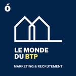 Logo of the podcast LE MONDE DU BTP Podcast LE MONDE DU BTP