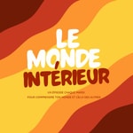 Logo of the podcast Le Monde Intérieur Podcast Le Monde Intérieur
