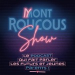 Le Mont Roucous Show Podcast Le Mont Roucous Show