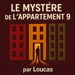 Podcast Le mystère de l'appartement 9