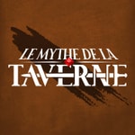 Logo of the podcast Le Mythe de la Taverne Podcast Le Mythe de la Taverne