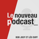 Logo of the podcast Le Nouveau Podcast Podcast Le Nouveau Podcast