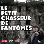 Podcast LE PETIT CHASSEUR DE FANTOMES