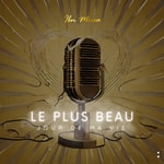 Podcast Le plus beau jour de ma vie