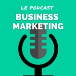 Logo of the podcast Le podcast Business Marketing - par l'agence Markson Podcast Le podcast Business Marketing - par l'agence Markson