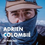 Le Podcast d'Adrien Colombié Podcast Le Podcast d'Adrien Colombié