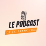 Logo of the podcast Le Podcast de la Franchise Podcast Le Podcast de la Franchise