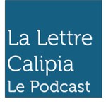 Logo of the podcast Le Podcast de la Lettre Calipia Podcast Le Podcast de la Lettre Calipia