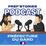 Logo of the podcast LE PODCAST DE LA PRÉFECTURE DU GARD - PREF'STORIES Podcast LE PODCAST DE LA PRÉFECTURE DU GARD - PREF'STORIES