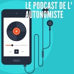 Logo of the podcast Le podcast de l'autonomiste Podcast Le podcast de l'autonomiste