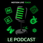 Logo of the podcast Le podcast de Motion Live Teach Podcast Le podcast de Motion Live Teach