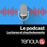 Logo of the podcast Le podcast de Tenou'a - Lectures et chuchotements Podcast Le podcast de Tenou'a - Lectures et chuchotements