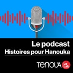 Logo of the podcast Le podcast de Tenou'a - Raconte-moi les fêtes juives Podcast Le podcast de Tenou'a - Raconte-moi les fêtes juives
