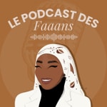 Le podcast des Faaans Le podcast des Faaans