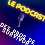 Logo of the podcast Le podcast des pros de Survivor Québec Podcast Le podcast des pros de Survivor Québec