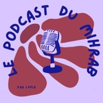 Logo of the podcast Le podcast du mihrab Podcast Le podcast du mihrab