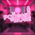 Logo of the podcast Le Podcast En Rose Podcast Le Podcast En Rose