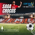 Le podcast football 100% Nîmes Olympique SagaCrocos Podcast Le podcast football 100% Nîmes Olympique SagaCrocos