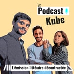 Plan Kube - Le podcast littéraire décontracté