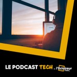 Logo of the podcast Le Podcast Tech Podcast Le Podcast Tech
