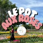Logo of the podcast Le pot aux roses Podcast Le pot aux roses