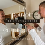 Logo of the podcast Le POUVOIR DE L'INTELLIGENCE ÉMOTIONNELLE Podcast Le POUVOIR DE L'INTELLIGENCE ÉMOTIONNELLE