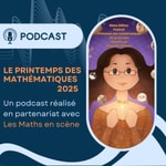 Logo of the podcast Le printemps des Mathématiques Podcast Le printemps des Mathématiques