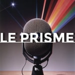 Logo of the podcast Le Prisme Podcast Le Prisme