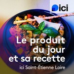 Logo of the podcast Le produit du jour et sa recette Podcast Le produit du jour et sa recette