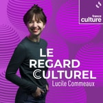 Logo of the podcast Le Regard culturel Podcast Le Regard culturel
