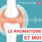 Logo of the podcast Le rhumatisme et moi Podcast Le rhumatisme et moi