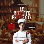 Logo of the podcast Le Ricette Perfette Podcast Le Ricette Perfette
