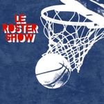 Logo of the podcast Le Roster Show
Podcast Le Roster Show