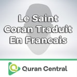 Logo of the podcast Le Saint Coran traduit en francais Podcast Le Saint Coran traduit en francais