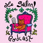 Logo of the podcast Le Salon Podcast Le Salon