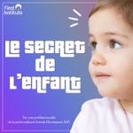 Logo of the podcast Le secret de l'enfant Podcast Le secret de l'enfant
