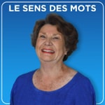 Logo of the podcast Le Sens des mots Podcast Le Sens des mots